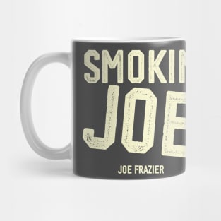 Smokin Joe Mug